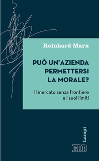Può un’azienda permettersi la morale? - Librerie.coop Può un’azienda permettersi la morale? - Librerie.coop