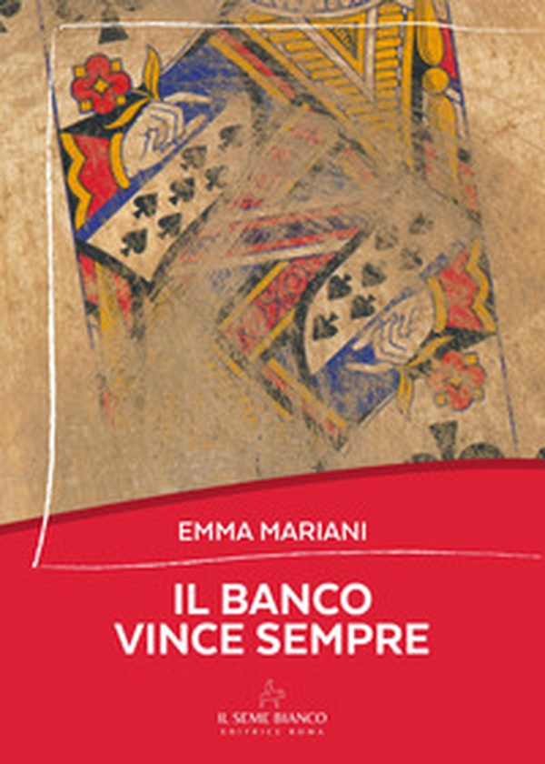 Il banco vince sempre - Librerie.coop Il banco vince sempre - Librerie.coop