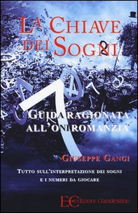 La chiave dei sogni. Guida ragionata all'oniromanzia - Librerie.coop