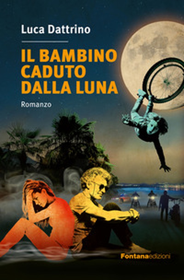 Il bambino caduto dalla luna - Librerie.coop