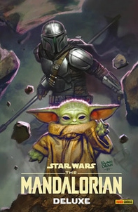 The mandalorian. Star wars. Ediz. deluxe - Librerie.coop