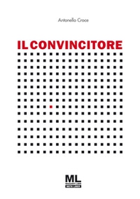Il convincitore - Librerie.coop Il convincitore - Librerie.coop