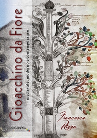 Gioacchino da Fiore. Medievale, moderno e contemporaneo - Librerie.coop