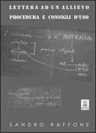 Lettera ad un allievo. Procedura e consigli d'uso - Librerie.coop