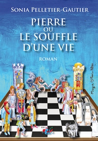 Pierre ou le souffle d'une vie - Librerie.coop
