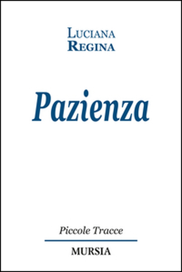 Pazienza - Librerie.coop Pazienza - Librerie.coop