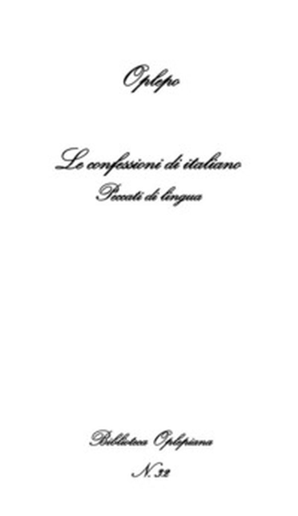 Le confessioni di italiano. Peccati di lingua - Librerie.coop Le confessioni di italiano. Peccati di lingua - Librerie.coop