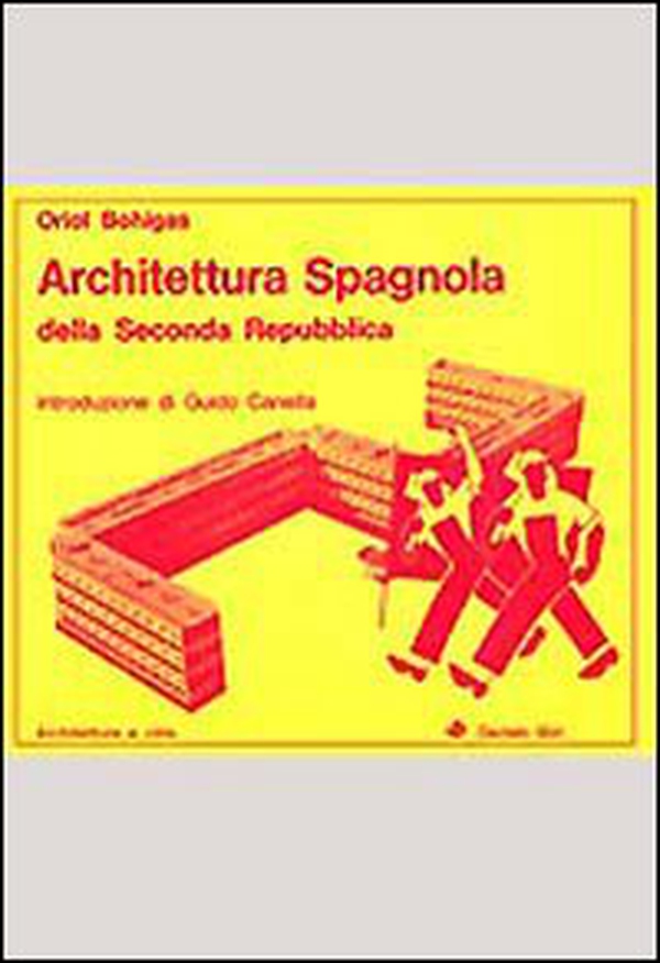 Architettura spagnola della seconda repubblica - Librerie.coop Architettura spagnola della seconda repubblica - Librerie.coop
