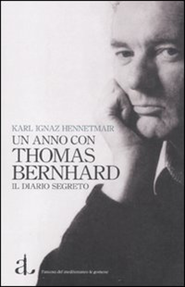 Un anno con Thomas Bernhard. Il diario segreto - Librerie.coop Un anno con Thomas Bernhard. Il diario segreto - Librerie.coop