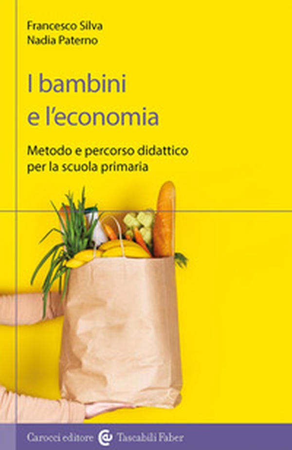 I bambini e l'economia. Metodo e percorso didattico per la scuola primaria - Librerie.coop I bambini e l'economia. Metodo e percorso didattico per la scuola primaria - Librerie.coop