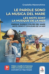 Le parole sono la musica del mare. Parole, suoni e colori del mare-Les mots sont la musique de la mer. Mots, sons et couleurs de la mer - Librerie.coop