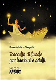 Raccolta di favole per bambini e adulti - Librerie.coop