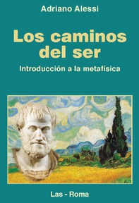 Los caminos del ser. Introduccion a la metafisica - Librerie.coop