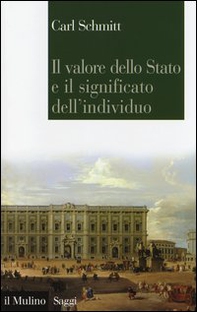 Il valore dello Stato e il significato dell'individuo - Librerie.coop