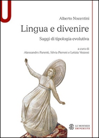 Lingua e divenire. Saggi di tipologia evolutiva - Librerie.coop