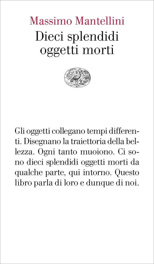 Dieci splendidi oggetti morti - Librerie.coop Dieci splendidi oggetti morti - Librerie.coop