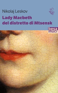 Lady Macbeth del distretto di Mtsensk - Librerie.coop Lady Macbeth del distretto di Mtsensk - Librerie.coop