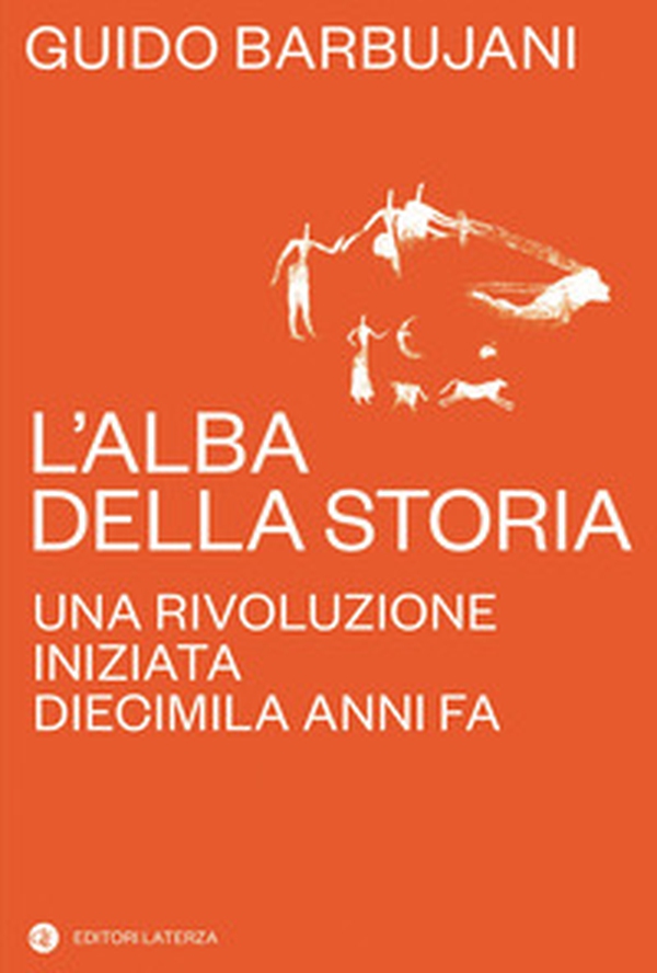 L'alba della storia. Una rivoluzione iniziata diecimila anni fa - Librerie.coop L'alba della storia. Una rivoluzione iniziata diecimila anni fa - Librerie.coop