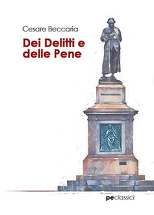 Dei delitti e delle pene - Librerie.coop Dei delitti e delle pene - Librerie.coop