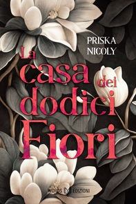 La casa dei dodici fiori - Librerie.coop
