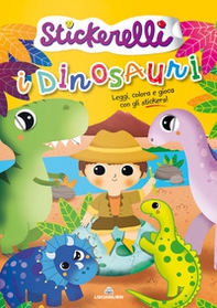 I dinosauri. Stickerelli. Con adesivi - Librerie.coop