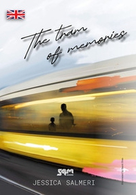 The tram of memories - Librerie.coop The tram of memories - Librerie.coop