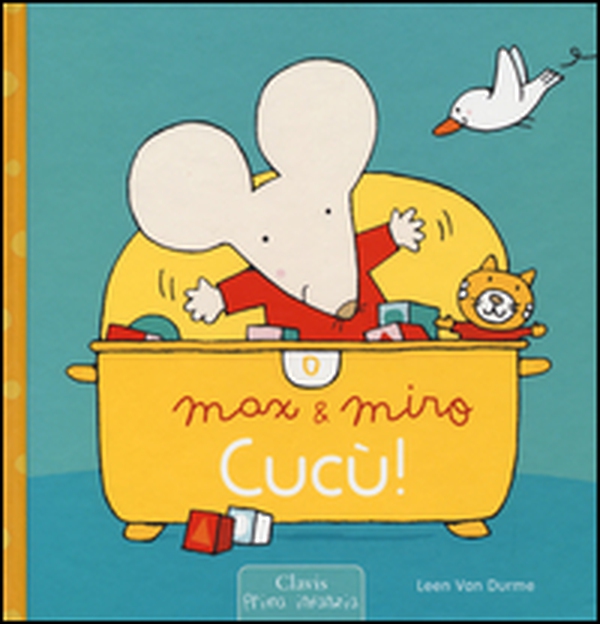 Cucù! Max & Miro - Librerie.coop Cucù! Max & Miro - Librerie.coop