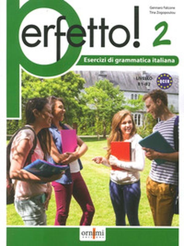 Perfetto! 2. Esercizi di grammatica italiana. Livello B1-B2 - Librerie.coop Perfetto! 2. Esercizi di grammatica italiana. Livello B1-B2 - Librerie.coop