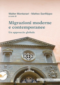 Migrazioni moderne e contemporanee. Un approccio globale - Librerie.coop