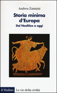 Storia minima d'Europa. Dal Neolitico a oggi - Librerie.coop
