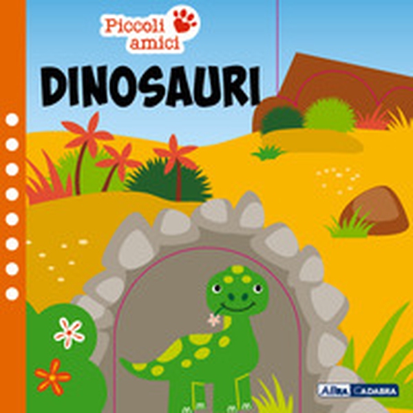 Dinosauri. Piccoli amici - Librerie.coop Dinosauri. Piccoli amici - Librerie.coop