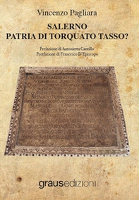 Salerno, patria di Torquato Tasso? - Librerie.coop