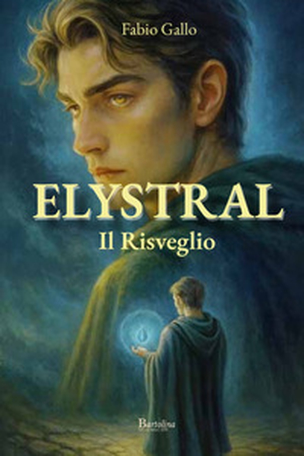 Elystral. Il risveglio - Librerie.coop