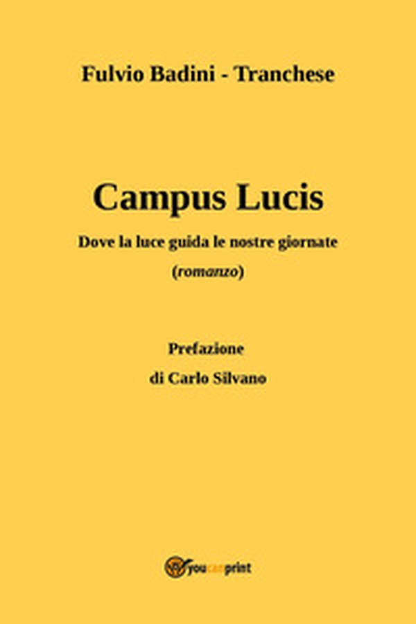 Campus Lucis. Dove la luce guida le nostra giornate - Librerie.coop