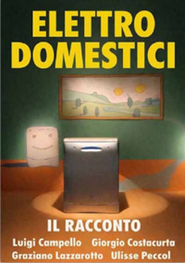 Elettrodomestici. Il racconto - Librerie.coop