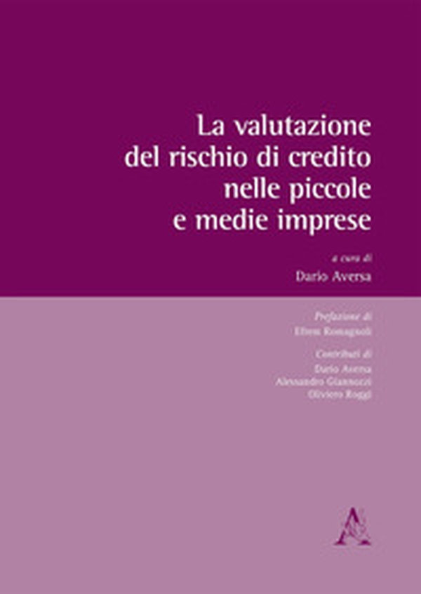 La valutazione del rischio di credito nelle piccole e medie imprese - Librerie.coop La valutazione del rischio di credito nelle piccole e medie imprese - Librerie.coop