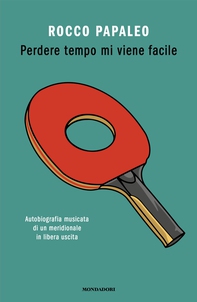 Perdere tempo mi viene facile - Librerie.coop