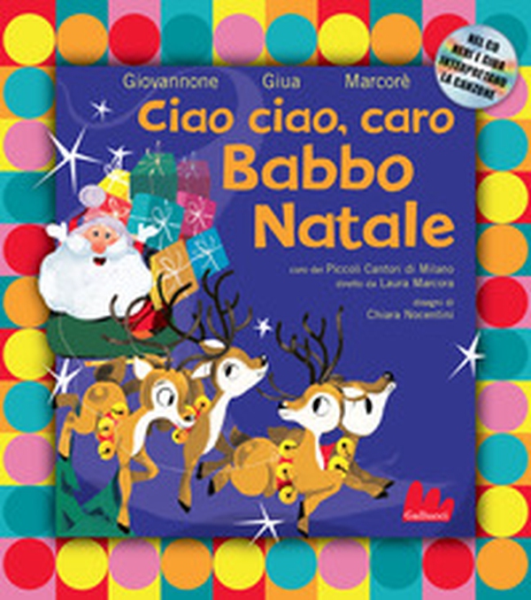 Ciao ciao, caro Babbo Natale - Librerie.coop Ciao ciao, caro Babbo Natale - Librerie.coop