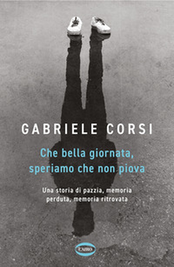 Che bella giornata. Speriamo che non piova - Librerie.coop Che bella giornata. Speriamo che non piova - Librerie.coop