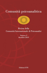 Comunità psicoanalitica. Rivista della Comunità Internazionale di Psicoanalisi - Vol. 3 - Librerie.coop