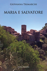 Maria e Salvatore - Librerie.coop Maria e Salvatore - Librerie.coop