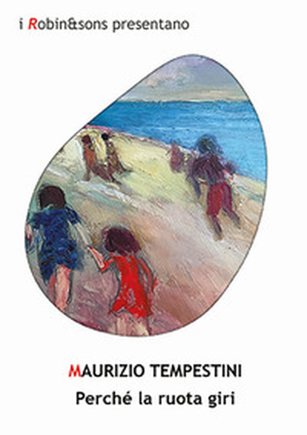 Perché la ruota giri - Librerie.coop Perché la ruota giri - Librerie.coop