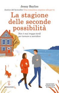 La stagione delle seconde possibilità - Librerie.coop La stagione delle seconde possibilità - Librerie.coop