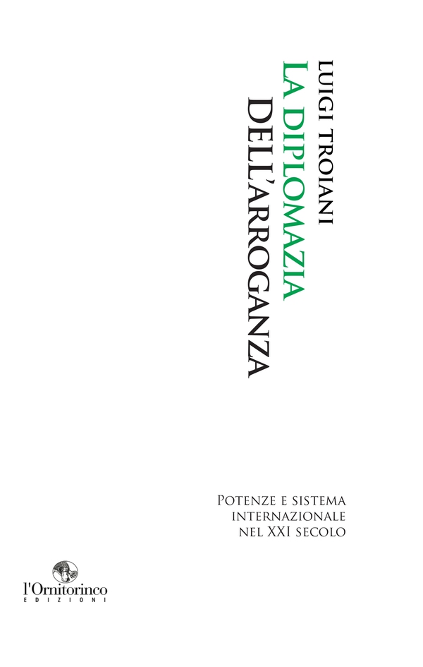 La diplomazia dell'arroganza - Librerie.coop La diplomazia dell'arroganza - Librerie.coop