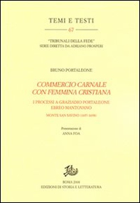 «Commercio carnale con femmina cristiana». I processi a Graziado Portaleone ebreo mantovano (Monte San Savino, 1697-1698) - Librerie.coop