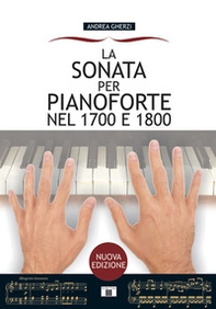 La sonata per pianoforte nel 1700 e 1800 - Librerie.coop