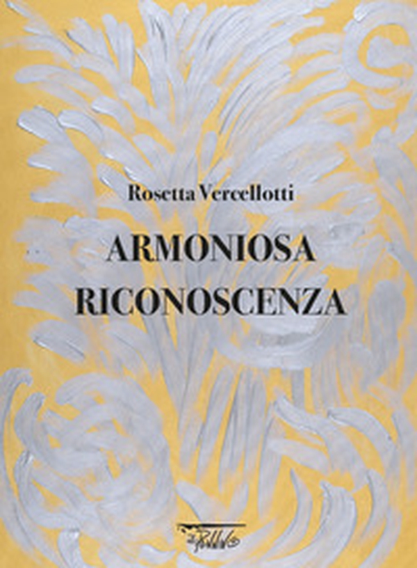 Armoniosa riconoscenza - Librerie.coop Armoniosa riconoscenza - Librerie.coop