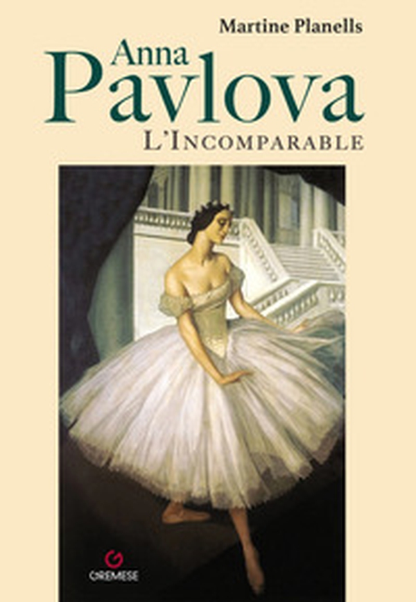 Anna Pavlova. L'incomparable - Librerie.coop Anna Pavlova. L'incomparable - Librerie.coop