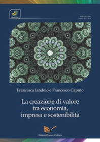 La creazione di valore tra economia, impresa e sostenibilità - Librerie.coop La creazione di valore tra economia, impresa e sostenibilità - Librerie.coop