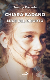 Chiara Badano, luce del risorto  - Librerie.coop Chiara Badano, luce del risorto  - Librerie.coop